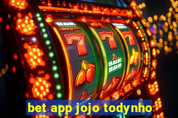 bet app jojo todynho